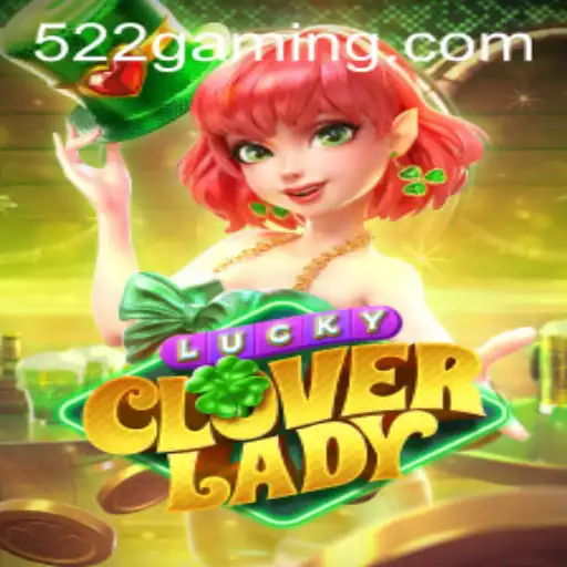 Descubra o Fascinante Mundo de LuckyCloverLady: Regras e Como Jogar com 522bet